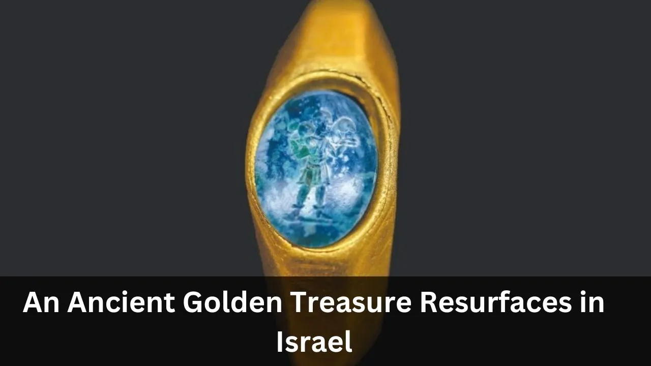 An Ancient Golden Treasure Resurfaces in Israel