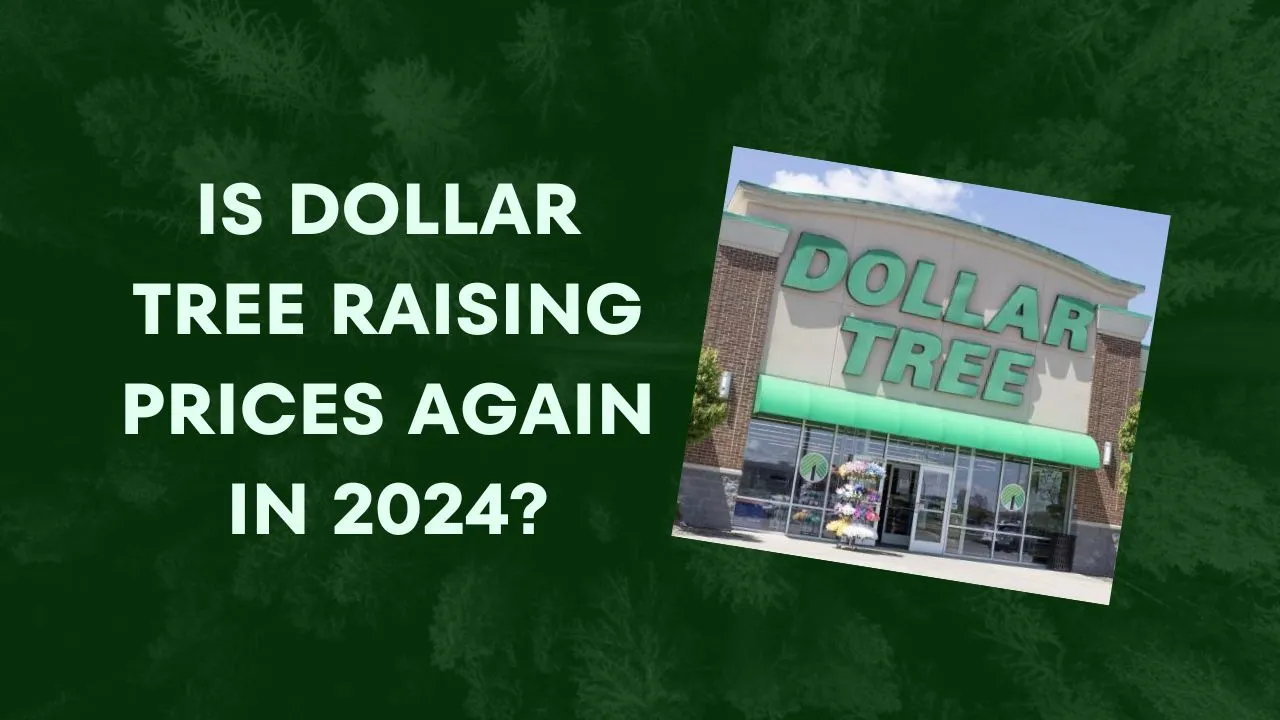Dollar Tree Shakes Up Prices Again: What Shoppers Need to Know
