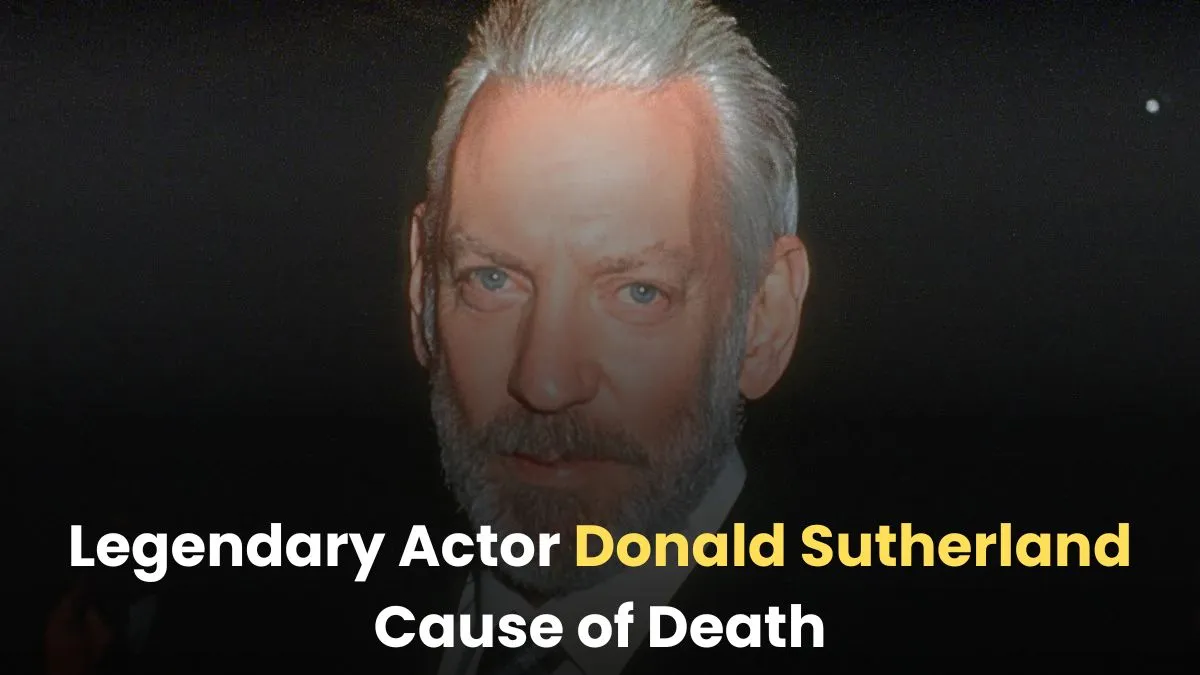 What was the cause of death of Donald Sutherland?